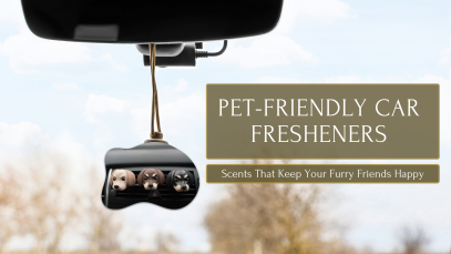 Pet-Friendly Car Fresheners: Scents That Keep Your Furry Friends Happy